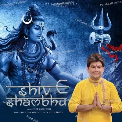 Shiv Shambhu - Jeet Gannguli album cover 