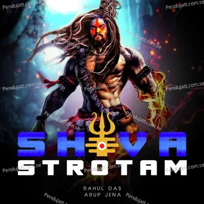 Shiv Tandav Strotam - Rahul Das album cover 