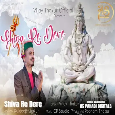 Shiva Re Dere - Vijay Thakur album cover 