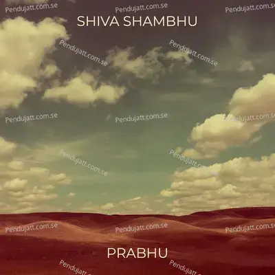 Shiva Shambhu - Prabhu album cover 