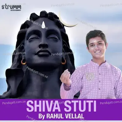 Shiva Stuti By Rahul Vellal - Rahul Vellal cover album