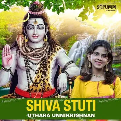 Shiva Stuti By Uthara Unnikrishnan - Uthara Unnikrishnan cover album