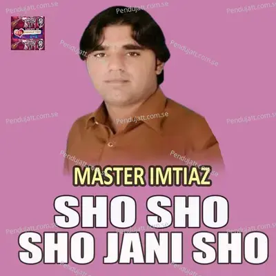 Sho Sho Sho Jani Sho - Master Imtiaz album cover 