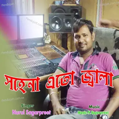 Shohena Eto Jala - Nurul Sagarpreet album cover 