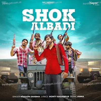Shok Albadi - Masoom Sharma