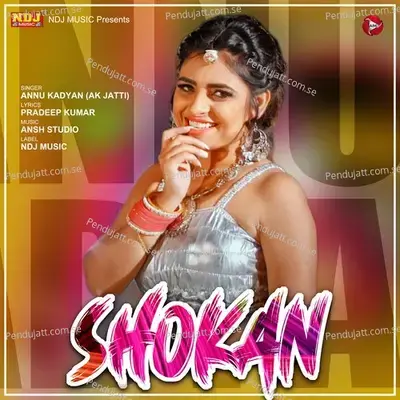 Shokan - Annu Kadyan (AK Jatti) album cover 