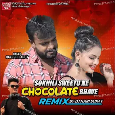 Shokhili Sweetu Ne Chocklet Bhave Remix - Rakesh Barot album cover 