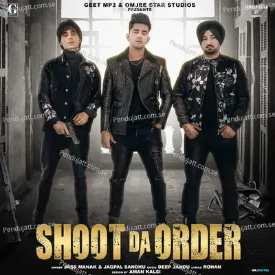 Shoot Da Order - Jass Manak album cover 