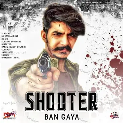 Shooter Ban Gaya - Mukesh Gurjar Kanpura album cover 