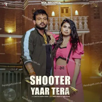 Shooter Yaar Tera - Shiv R album cover 