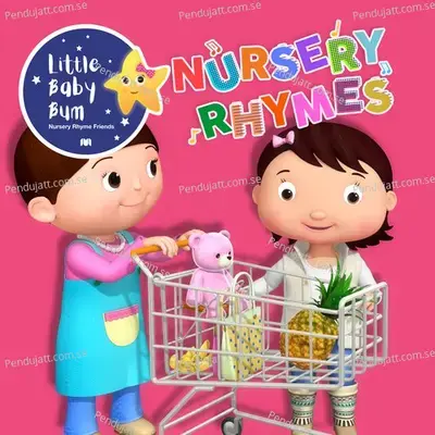 Shopping At The Supermarket - Little Baby Bum Nursery Rhyme Friends