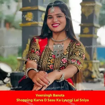 Shopping Karva D Sasu Ka Lyungi Lal Sniya - Veersingh Banota album cover 