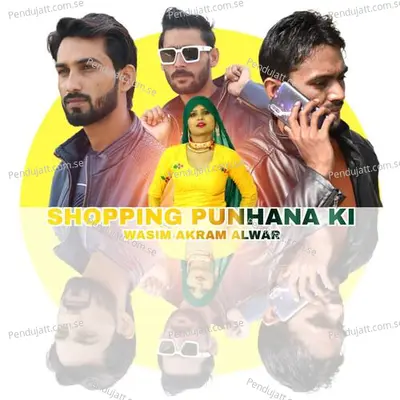 Shopping Punhana Ki - Wasim Akram Alwar album cover 
