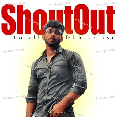 Shoutout To All Dhh Artist - Manish album cover 