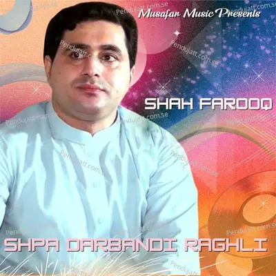 Shpa Darbandi Raghli - Shah Farooq album cover 