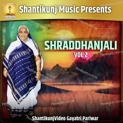 Shraddhanjali Vol 2 - Gayatri