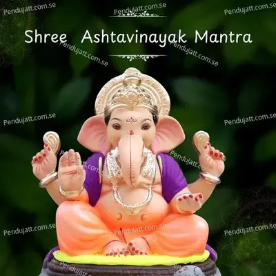 Shree Ashtavinayak Mantra - Aashirwad Dagale album cover 