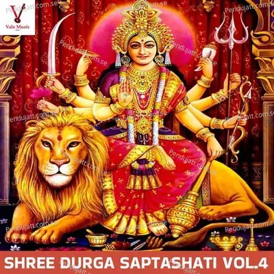 Shree Durga Saptashati Vol. 4 - Rattan Mohan Sharma cover album