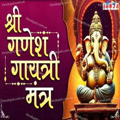 Shree Ganesh Gayatri Mantra - Mahesh Hiremath