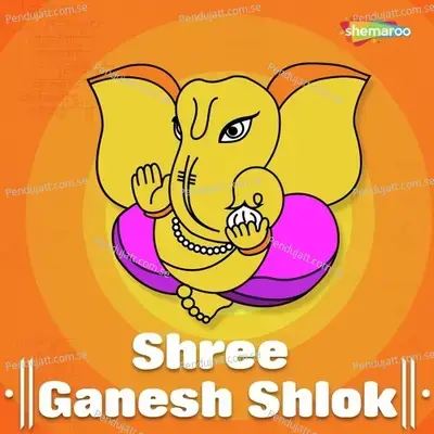 Vakratunda Mahakaya Shlok - Sanj V album cover 