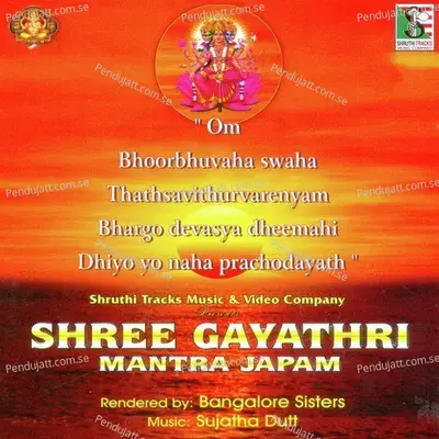 Shree Gayatri Mantram Japam - Bangalore Sisters album cover 