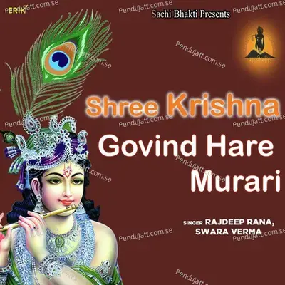 Shree Krishna Govind Hare Murari - Rajdeep Rana