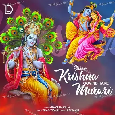 Shree Krishna Govind Hare Murari - Rakesh Kala album cover 
