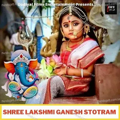 Shree Lakshmi Ganesh Stotram - Rajat Singh Dodiyal