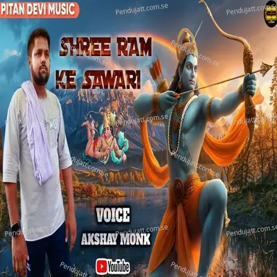 Shree Ram Ke Sawari - Akshay Monk album cover 