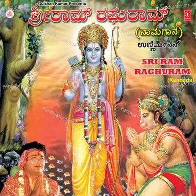 Shree Ram Raghuram - Unni Menon