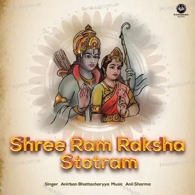 Shree Ram Raksha Stotram - Anirban Bhattacharyya album cover 