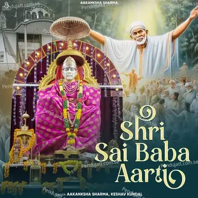 Shree Sai Baba Aarti - Aakanksha Sharma album cover 