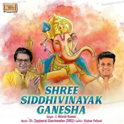 Shree Siddhivinayak Ganesha - L. Nitesh Kumar album cover 