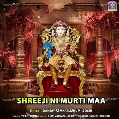 Shreeji Ni Murti Maa - Sanjay Omkar album cover 