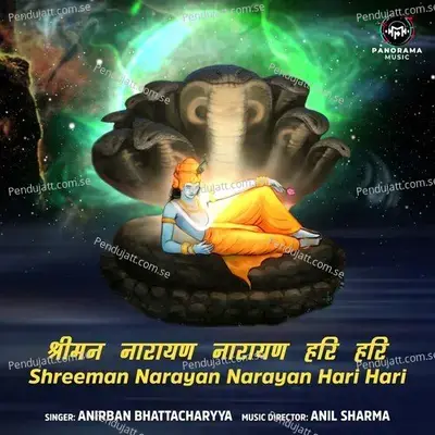 Shreeman Narayan Narayan Hari Hari - Anirban Bhattacharyya album cover 