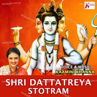 Shri Dattatreya Stotram - Kamini Khanna album cover 