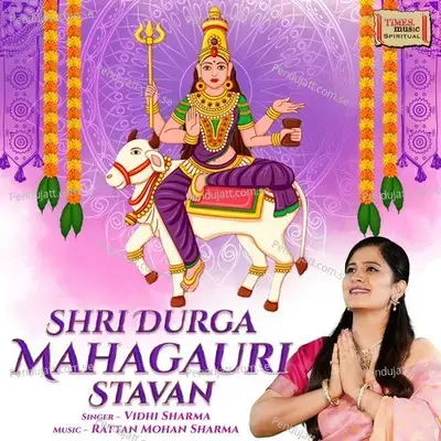 Shri Durga Mahagauri Stavan - Vidhi Sharma album cover 