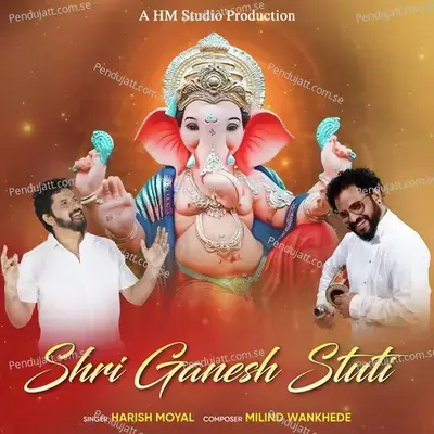 Shri Ganesh Stuti - Harish Moyal album cover 