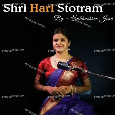 Shri Hari Stotram - Subhashree Jena album cover 