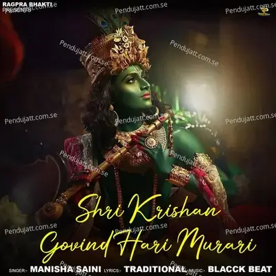 Shri Krishan Govind Hari Murari - Manisha Saini album cover 