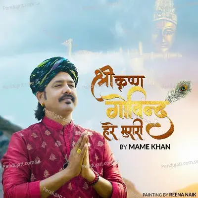 Shri Krishna Govind Hare Murari - Mame Khan album cover 