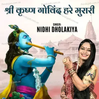 Shri Krishna Govind Hare Murari - Nidhi Dholakiya album cover 