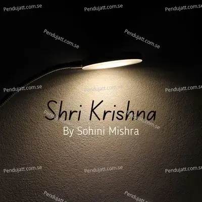 Shri Krishna - Sohini Mishra album cover 