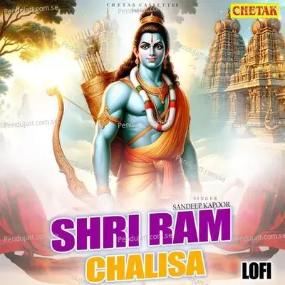 Shri Ram Chalisa Lofi - Sandeep Kapoor album cover 