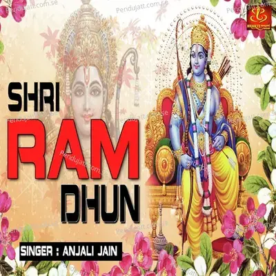 Shri Ram Dhun - Anjali Jain album cover 