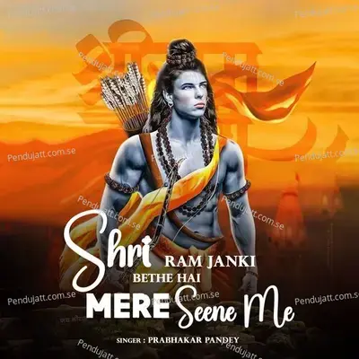 Shri Ram Janki Bethe Hai Mere Seene Me - Prabhakar Pandey album cover 