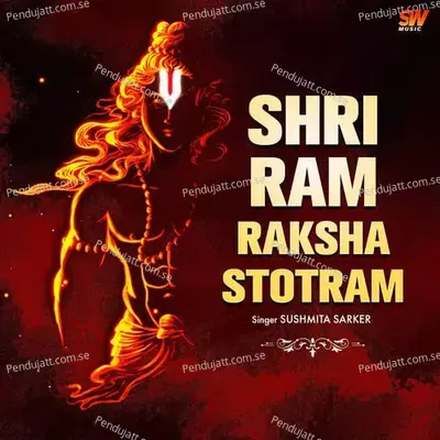 Shri Ram Raksha Stotram - Sushmita Sarker album cover 