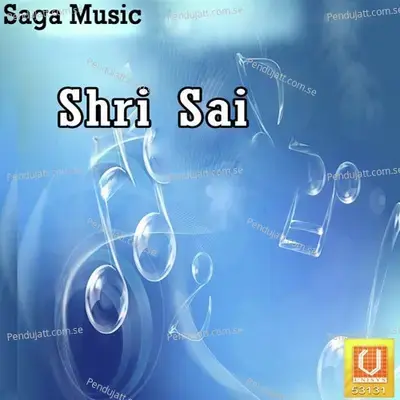 Shri Sai - Suresh Wadkar