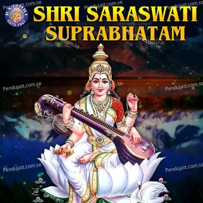 Shri Saraswati Suprabhatam - Traditional