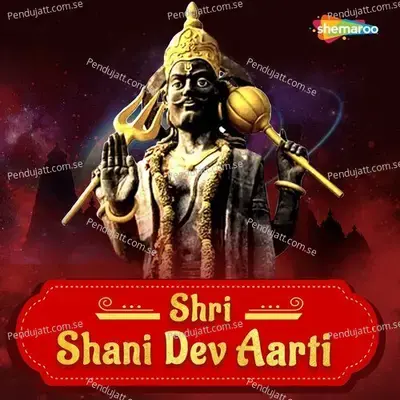 Shri Shani Dev Aarti - Kumar Vishu album cover 